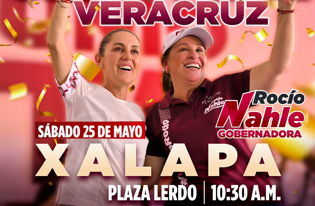 Con Claudia Sheinbaum, Rocío Nahle cerrará campaña en Xalapa